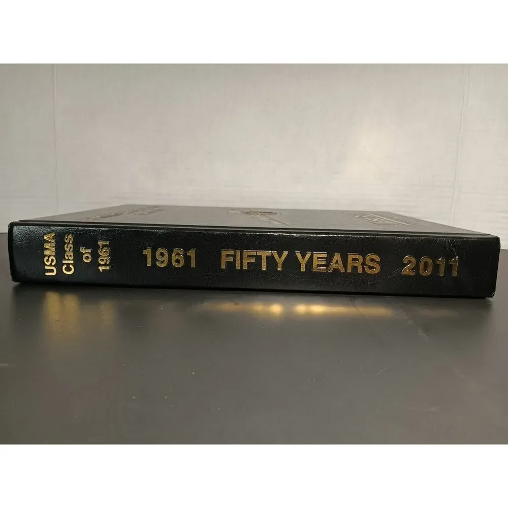 USMA Class Of 1961 Reunion Book 50 Years In Review West Point 1961 - 2011